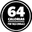 Menos de 64 Calorias por Taça (100mL)
