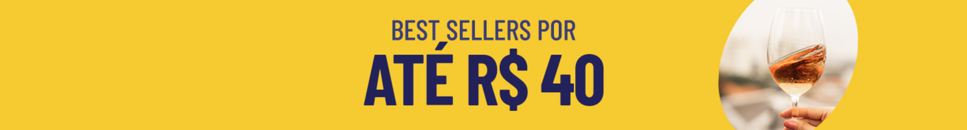Facilitamos! Uma seleção até R$40 por garrafa para abastecer a adega e garantir vinhos para todos os dias.