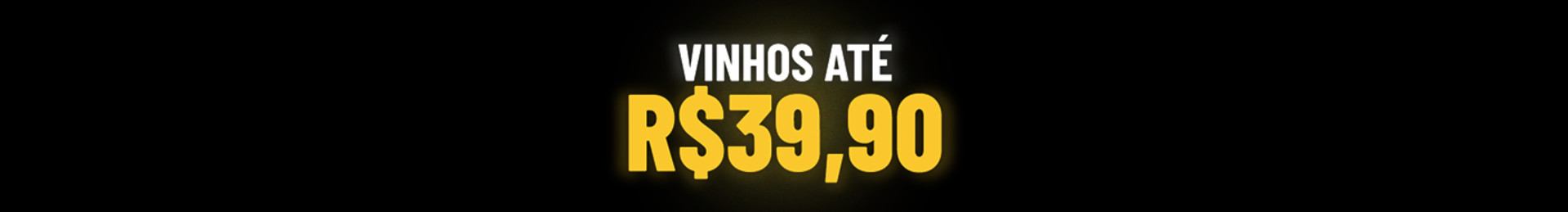 *Valor por garrafa. Oferta válida para os vinhos desta categoria. 