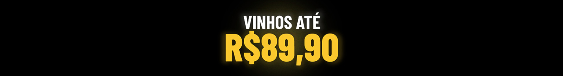 *Valor por garrafa. Oferta válida para os vinhos desta categoria. 