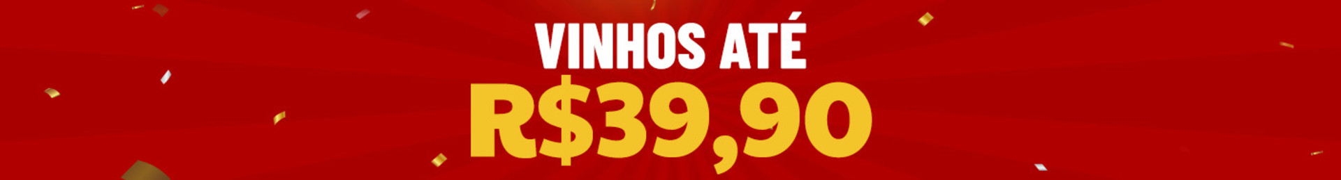 *Valor por garrafa. Oferta válida para os vinhos desta categoria. 