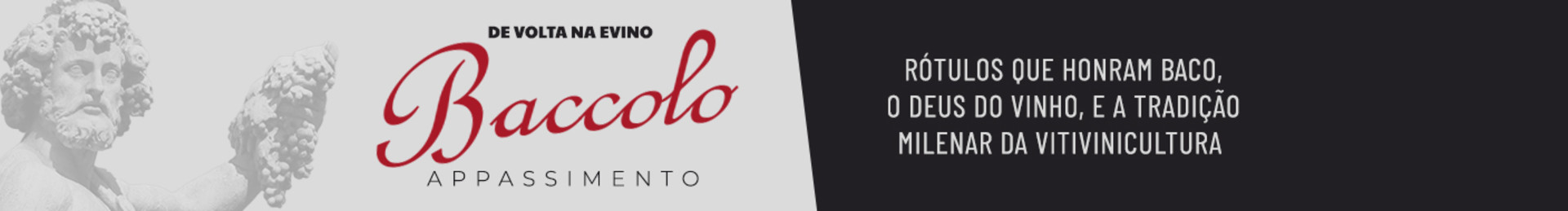 Rótulos que honram Baco, o deus do vinho, e a tradição milenar da vitivinicultura

