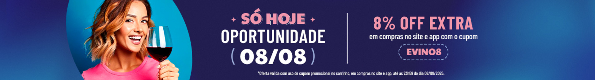 *Oferta válida com uso de cupom promocional no carrinho, em compras no site e app, até as 23h59 do dia 08/08/2025.