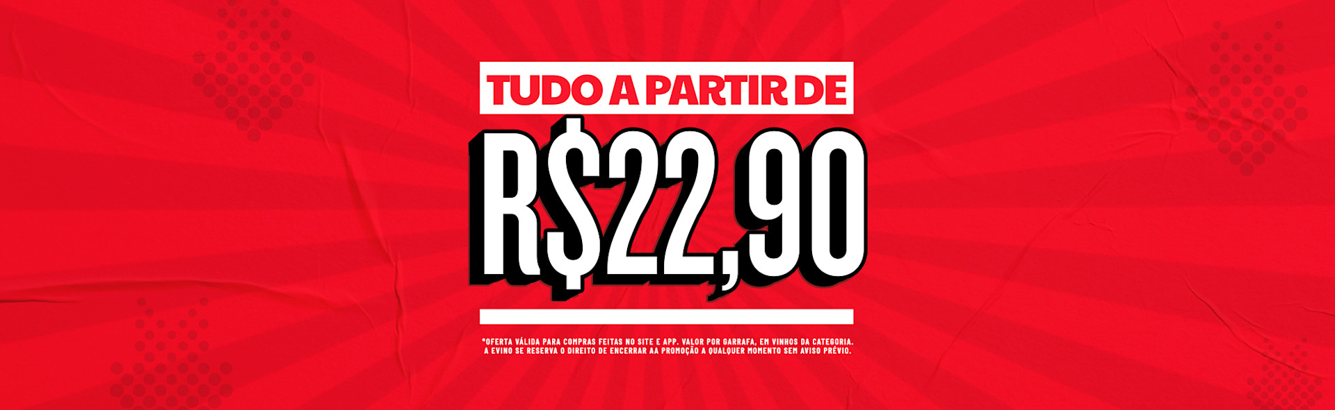 Tudo A Partir de R$22,90
