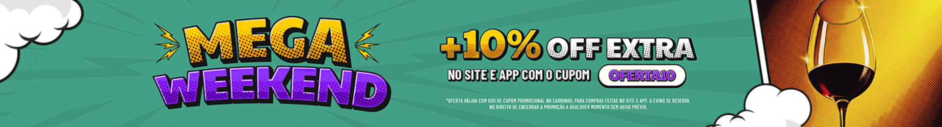 *Oferta válida com uso de cupom promocional no carrinho em compras feitas no site ou app. A Evino se reserva no direito de encerrar a promoção a qualquer momento sem aviso prévio. Consulte as condições de uso de cupom nos produtos.