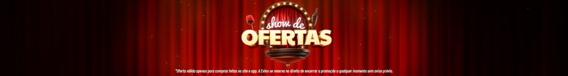 Show de Ofertas na Evino | Um seleção com até 70% OFF 