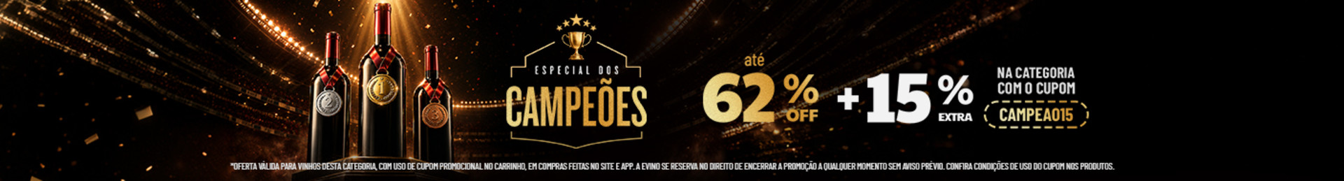 Uma seleção especial de kits com +15%OFF com o cupom CAMPEÃO15
*Oferta válida com uso de cupom promocional no carrinho, em compras feitas no site ou app, em produtos dessa categoria. A Evino se reserva o direito de encerrar a promoção a qualquer momento sem aviso prévio. Consulte as condições de uso de cupom nos produtos.