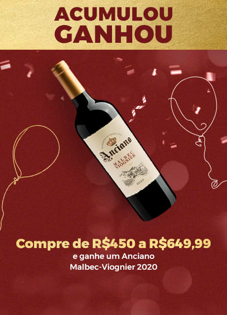 Compre de R$450 a R$649,99 e ganhe um Anciano Malbec-Viognier 2020