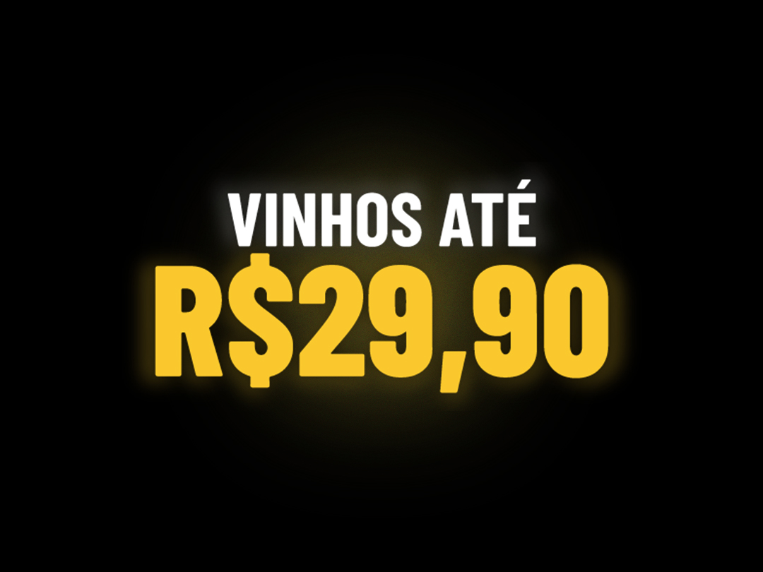 Vinhos até R$29,90