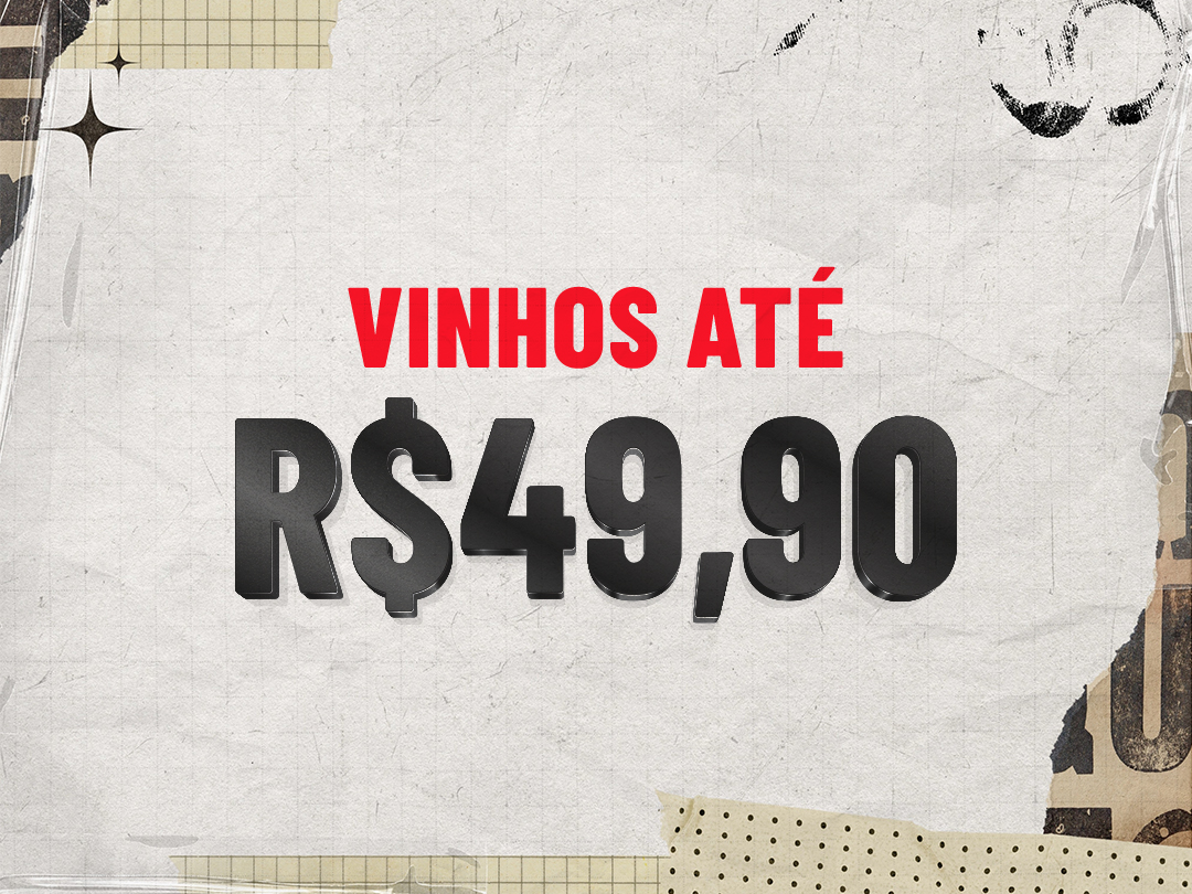 Vinhos até R$49,90