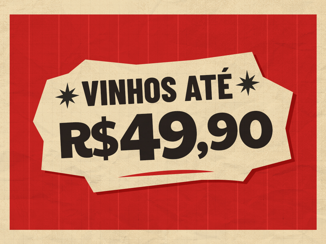 Vinhos até R$49,90