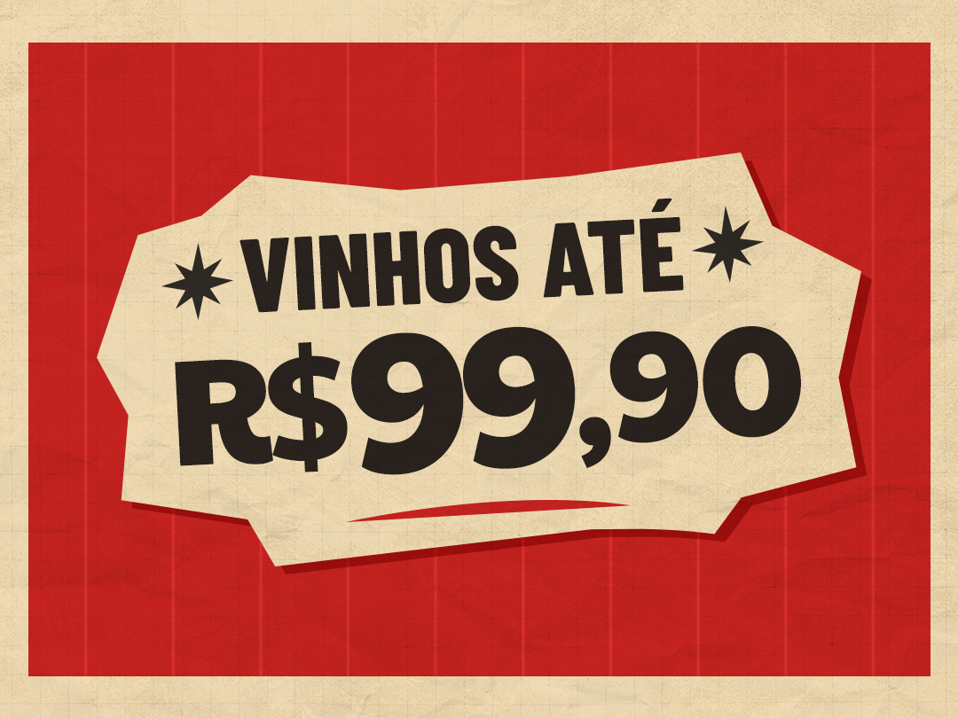 Vinhos até R$99,90